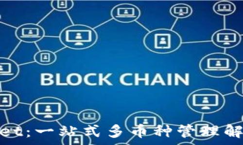   
tpwallet：一站式多币种管理解决方案